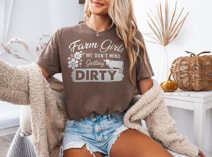 Farm Girls Getting Dirty T-Shirt